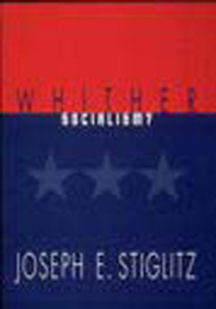 Whither Socialism? Paperback by Joseph E. Stiglitz