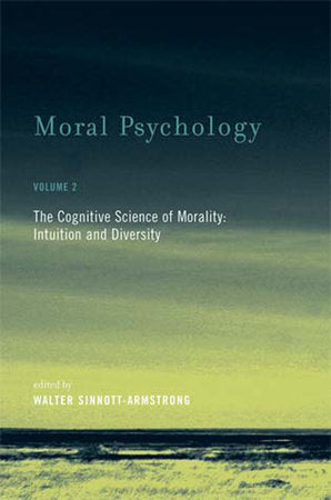 Moral Psychology, Volume 2 Paperback by edited by Walter Sinnott-Armstrong