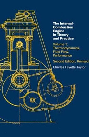 Internal Combustion Engine in Theory and Practice, second edition, revised, Volume 1 Paperback by Charles Fayette Taylor