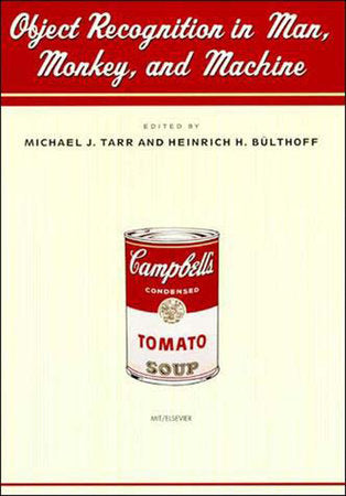 Object Recognition in Man, Monkey, and Machine Paperback by edited by Michael J. Tarr and Heinrich H. Bülthoff