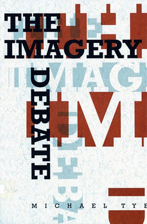 The Imagery Debate Paperback by Tye