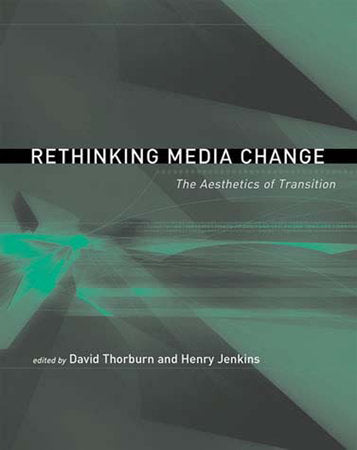 Rethinking Media Change Paperback by edited by David Thorburn and Henry Jenkins