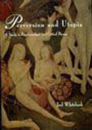Perversion and Utopia Paperback by Joel Whitebook