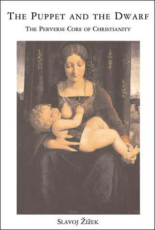 The Puppet and the Dwarf Paperback by Slavoj Zizek