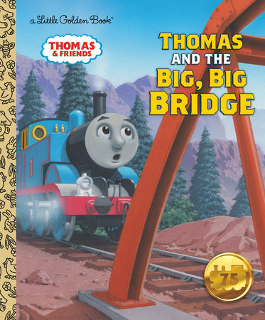 Thomas and the Big, Big Bridge (Thomas & Friends) Hardcover by Golden Books; illustrated by Golden Books