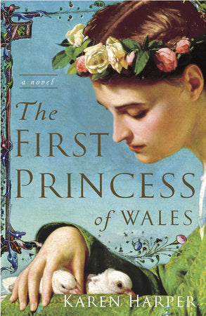 The First Princess of Wales Paperback by Karen Harper