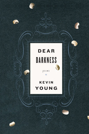 Dear Darkness Paperback by Kevin Young