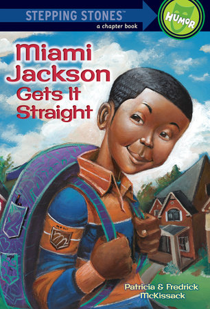 Miami Jackson Gets It Straight Paperback by Patricia and Fredrick McKissack; illustrated by Michael Chesworth