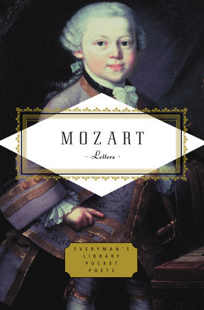 Mozart: Letters Hardcover by Wolfgang Amadeus Mozart; Edited by Michael Rose and Peter Washington; Introduction by Lady Wallace
