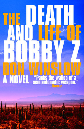 The Death and Life of Bobby Z Paperback by Don Winslow