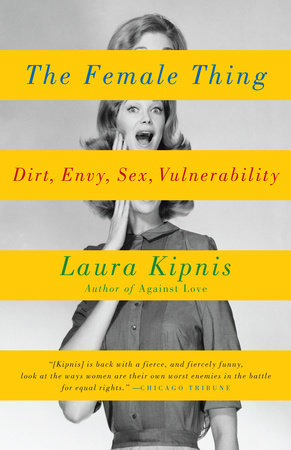 The Female Thing Paperback by Laura Kipnis