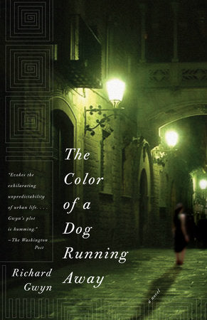 The Color of a Dog Running Away Paperback by Richard Gwyn