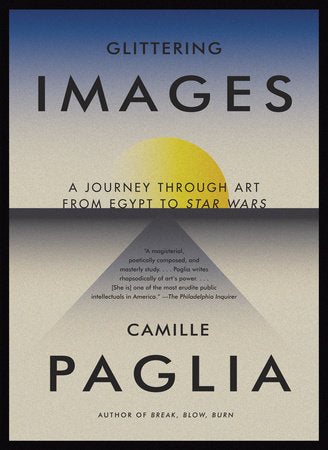 Glittering Images Paperback by Camille Paglia