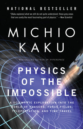 Physics of the Impossible Paperback by Michio Kaku