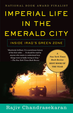 Imperial Life in the Emerald City Paperback by Rajiv Chandrasekaran