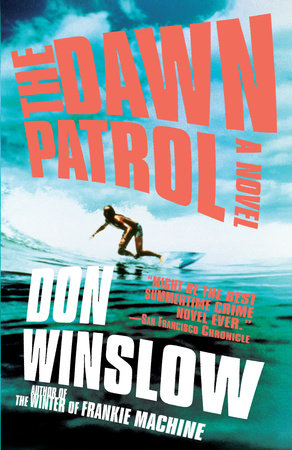 The Dawn Patrol Paperback by Don Winslow