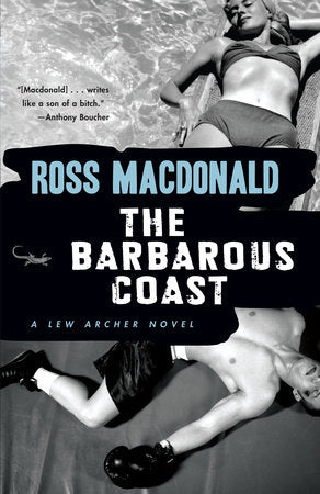 The Barbarous Coast Paperback by Ross Macdonald