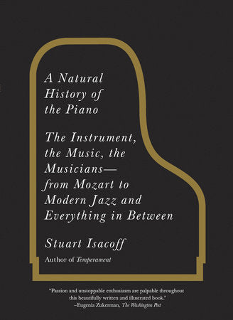 A Natural History of the Piano Paperback by Stuart Isacoff