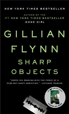 Sharp Objects Paperback by Gillian Flynn