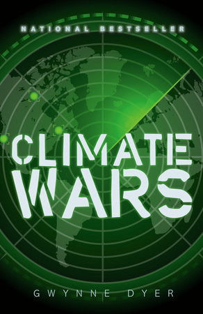 Climate Wars Paperback by Gwynne Dyer