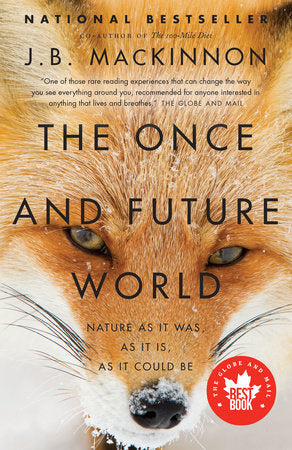 The Once and Future World Paperback by J.B. MacKinnon