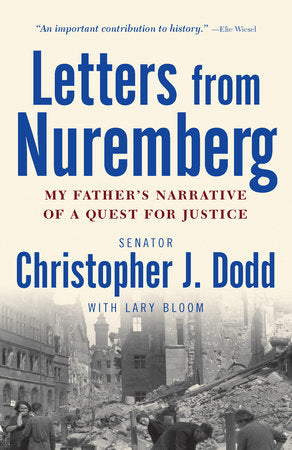 Letters from Nuremberg Paperback by Senator Christopher J. Dodd with Lary Bloom