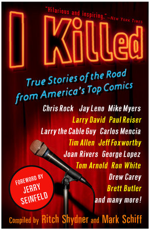 I Killed Paperback by Compiled by Ritch Shydner and Mark Schiff