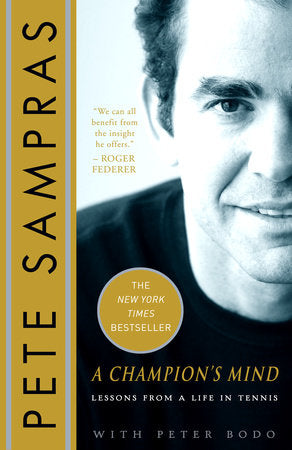 A Champion's Mind Paperback by Pete Sampras with Peter Bodo