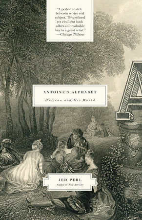 Antoine's Alphabet Paperback by Jed Perl