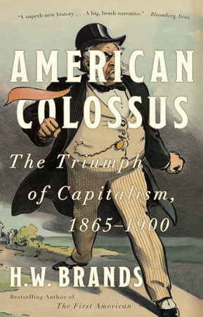 American Colossus Paperback by H. W. Brands