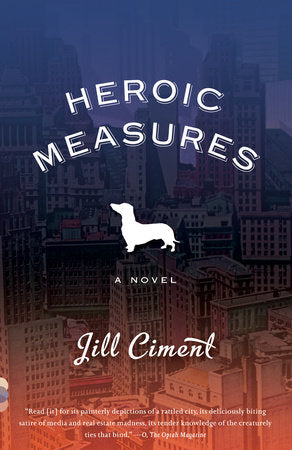 Heroic Measures Paperback by Jill Ciment