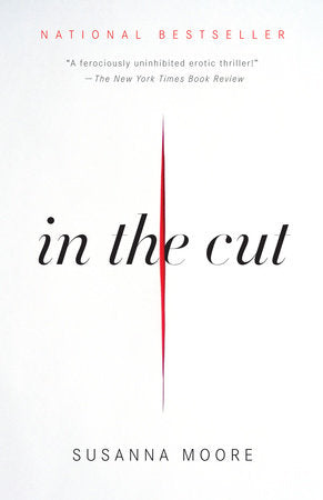 In the Cut Paperback by Susanna Moore