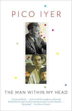 The Man Within My Head Paperback by Pico Iyer