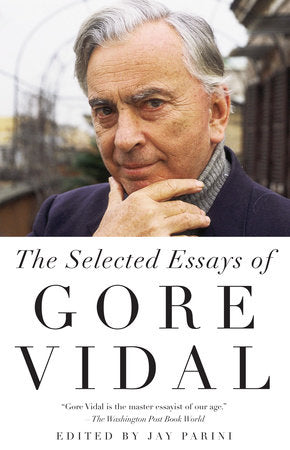 Selected Essays of Gore Vidal Paperback by Gore Vidal
