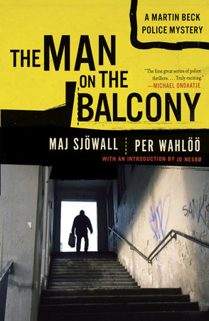 The Man on the Balcony Paperback by Maj Sjöwall and Per Wahlöö With a New Introduction by Jo Nesbo
