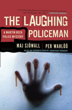 The Laughing Policeman Paperback by Maj Sjöwall and Per Wahlöö With a New Introduction by Jonathan Franzen