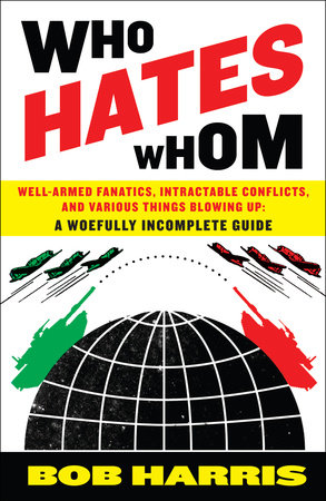 Who Hates Whom Paperback by Bob Harris