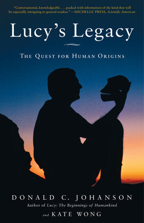 Lucy's Legacy Paperback by Donald C. Johanson and Kate Wong