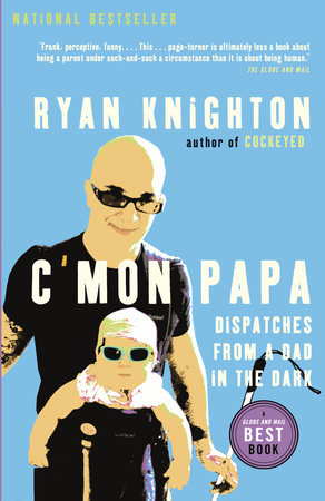 C'mon Papa Paperback by Ryan Knighton