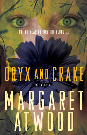 Oryx and Crake Paperback by Margaret Atwood