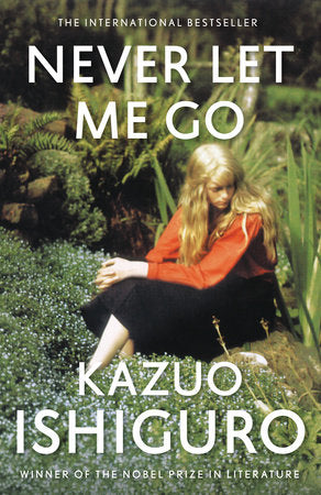 Never Let Me Go Paperback by Kazuo Ishiguro