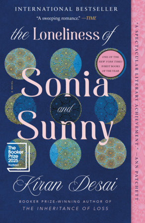 The Loneliness of Sonia and Sunny Paperback by Kiran Desai