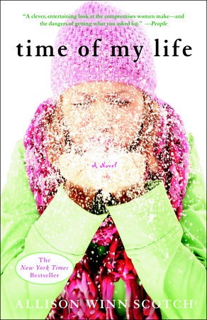 Time of My Life Paperback by Allison Winn Scotch