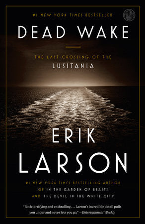 Dead Wake TR by Erik Larson