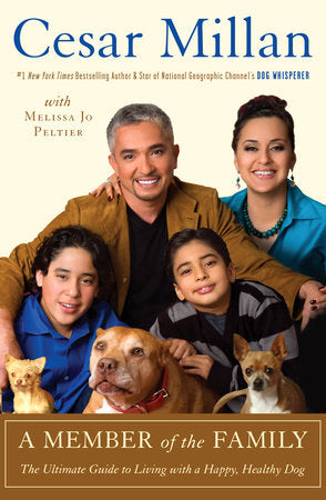 A Member of the Family Paperback by Cesar Millan with Melissa Jo Peltier