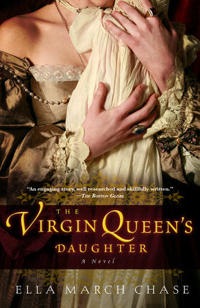 The Virgin Queen's Daughter Paperback by Ella March Chase