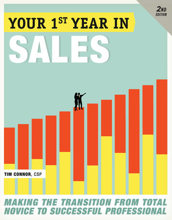 Your First Year in Sales, 2nd Edition Paperback by Tim Connor