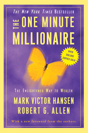 The One Minute Millionaire Paperback by Mark Victor Hansen and Robert G. Allen,