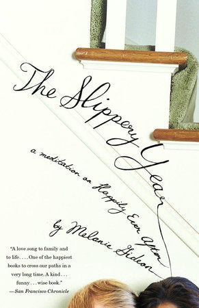 The Slippery Year Paperback by Melanie Gideon