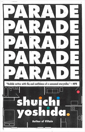 Parade Paperback by Shuichi Yoshida Translated by Philip Gabriel